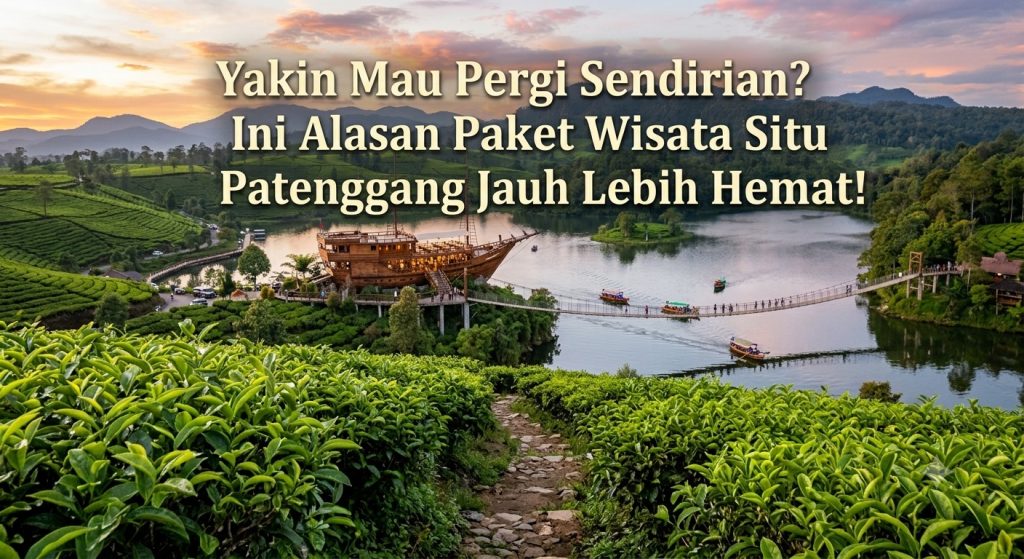 Yakin Mau Pergi Sendirian? Ini Alasan Paket Wisata Situ Patenggang Jauh Lebih Hemat!